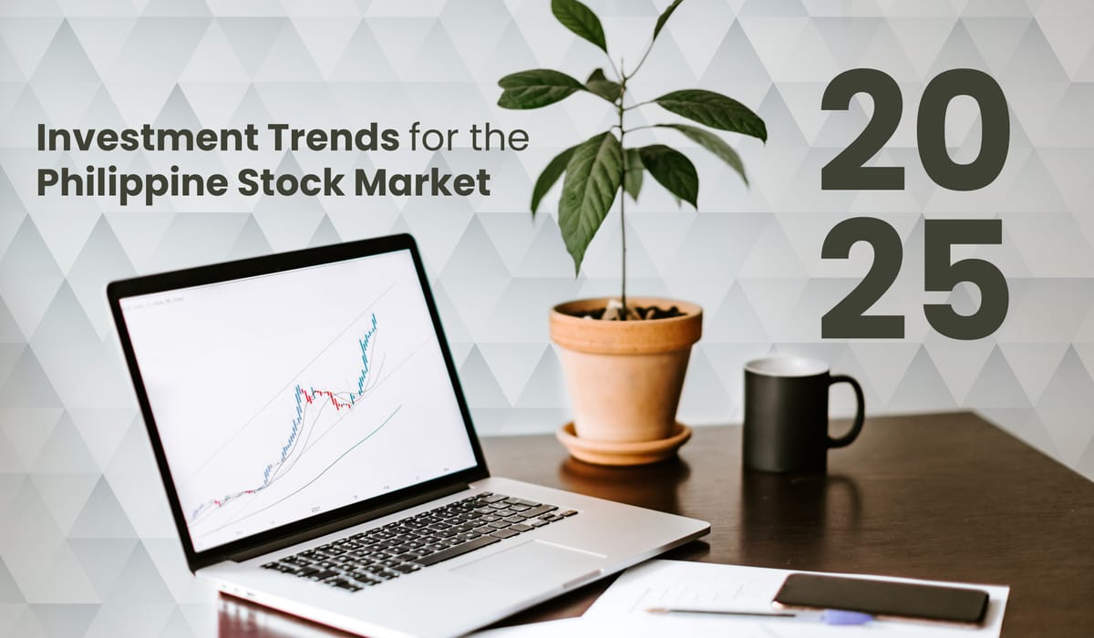 Investment Trends for the Philippine Stock Market in 2025: A Path to Thriving Wealth