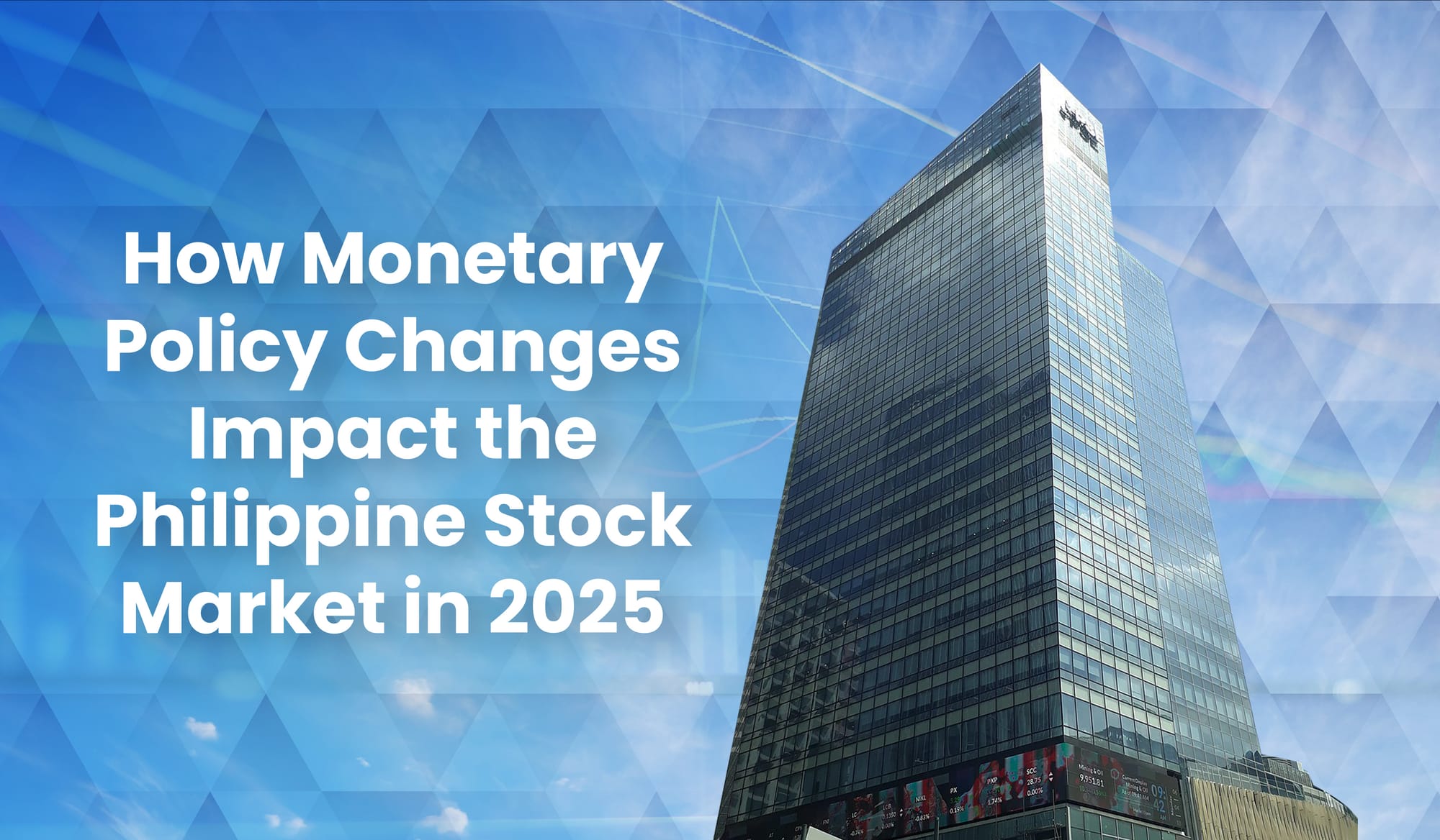 How Monetary Policy Changes Impact the Philippine Stock Market in 2025